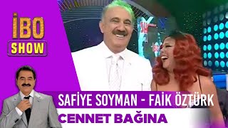 Safiye Soyman Faik Öztürk  Cennet Bağına  İbo Show [upl. by Hock665]