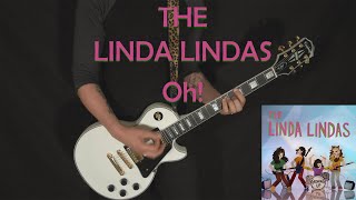 THE LINDA LINDAS  Oh  GUITAR COVER [upl. by Hsihsa37]