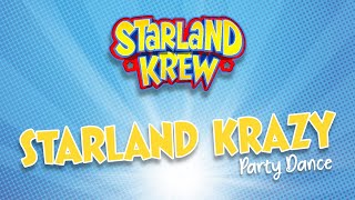 Starland Krazy  Party Dance  Starland Krew [upl. by Pattie]