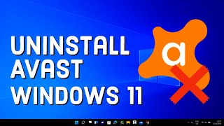 SOLVED Cant Uninstall Avast  How to Remove Avast Anti Virus Completely From Windows 11 [upl. by Ojela]