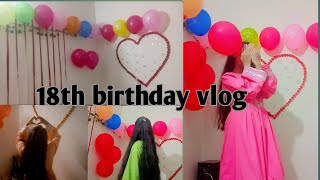 18th birthday vloghappy birthday to you jiBalloon decoration daily routine [upl. by Ury]