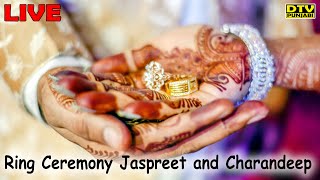 LIVE Ring Ceremony Jaspreet and Charandeep  Snappy Jaspal Mob 8284091999 [upl. by Ahsinotna]