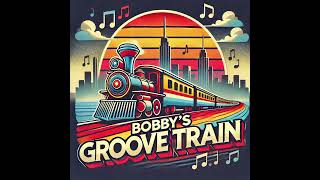 Funk Bobbys Groove Train [upl. by Ecinerev333]