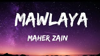 Mawlaya  Maher Zain [upl. by Erdnaet]