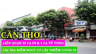 CẦN THƠ🔥 BẢN TIN SÁNG 299 Các Địa Điểm Nguy Cơ Lây Nhiễm COVID19 Tìm Người Liên Quan [upl. by Philander]