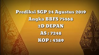 RAMALAN TOGEL ANGKA JITU SGP HARI INI SABTU 24 AGUSTUS 2019 [upl. by Neumeyer]