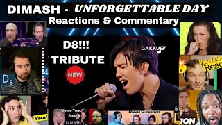 Part 1 D8 Tribute  DIMASH  Unforgettable Day  GAKKU  Reactions Compilation and Commentary [upl. by Renfred878]