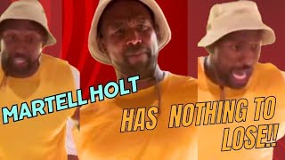 MARTELL HOLT HAS NOTHING TO LOSE WHATS HAPPENING [upl. by Aicella]