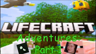 Lifecraft Adventures Part 1 fet DormentCoder and Jonathan [upl. by Silberman337]