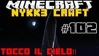 NYKK3CRAFT MOD MINECRAFT ITA 102  TOCCO IL CIELO [upl. by Friedland438]