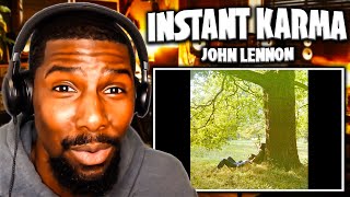 GREAT MESSAGE  Instant Karma  John Lennon Reaction [upl. by Cerellia]