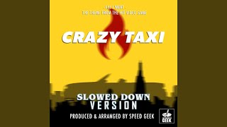 All I Want From quotCrazy Taxiquot Slowed Down Version [upl. by Staley644]