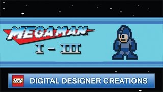 Mega Man I  III  LEGO Digital Designer Creations [upl. by Aisenet]