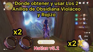 Genshin Impact Donde obtener y usar Los 2 Anillos de Obsidiana Violáceo y Rojizo Natlan [upl. by Idahs552]