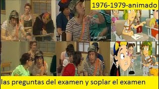 El chavolas preguntas del examen y soplar el examen 19761979animado [upl. by Annoiek]