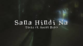 Tuchi  Sana Hindi Na ft Saint Bino Official Lyric Visualizer [upl. by Lahtnero]