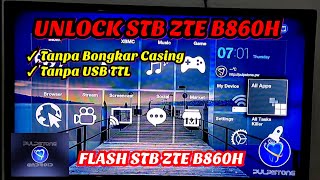 CARA UNLOCK amp ROOT ZTE B860H V1 DAN V2 MENGGUNAKAN PULPSTONE 20  LEBIH GAMPANGSIMPEL DAN PRAKTIS [upl. by Lewan]