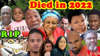 30 CelebsNollywood Actors amp Actresses Who died in 2022 Full List [upl. by Dazhehs]