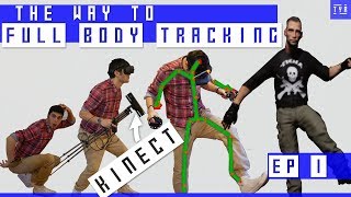 Preparing the Kinect  KINECT Full Body Tracking VR  From start to Finish  Ep 1 4K [upl. by Nodaj]