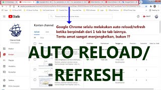 STOP AUTO RELOADREFRESH tab Chrome [upl. by Yziar]