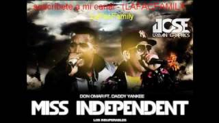 Original Independiente  Don Omat Feat Daddy Yankee  Miss Independent 2010 [upl. by Reece932]