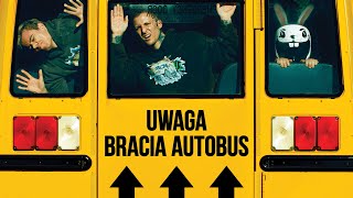 Bracia Autobus  Bracia Autobus Prod DJ BUNNY [upl. by Natsirhc520]