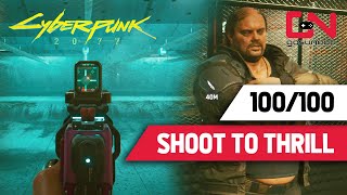 Shoot To Thrill Cyberpunk 2077  100100 First Place Reward Wilson Shooting Range [upl. by Mharba]