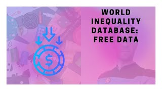 World Inequality Database Free Data [upl. by Boggs276]