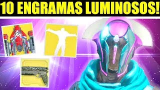 Destiny 2  ABRIENDO 10 ENGRAMAS LUMINOSOS [upl. by Garap406]