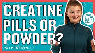 Which Is Best Creatine Pills Or Powder  Nutritionist Explains  Myprotein [upl. by Steele]