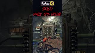 FO76  Solo  Daily Ops Uplink [upl. by Yur843]