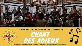 Chant des Adieux – Chorale Interscoute de Toulouse [upl. by Ragan]