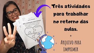 ATIVIDADES PARA O RETORNO DAS AULAS  Adaptação na educação infantil  Com arquivo para imprimir [upl. by Ettezil]