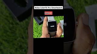 Noise ColorFit pro smartwatch shortsvideo shorts [upl. by Nalim]