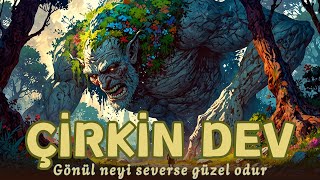 ÇİRKİN DEV MASALI  Masal Dinle ve Uykuya Dal [upl. by Inacana]