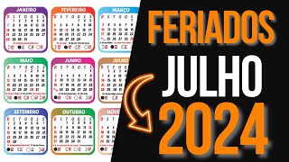 ➥ FERIADOS JULHO 2024  CALENDÁRIO JULHO 2024 COM FERIADOS [upl. by Voss624]