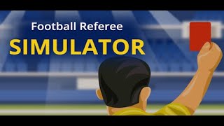 Hakem Olup Maç Yönettim  Football Referee Simulator  2  Kariyer Yükselişi  kyk şikecihakem [upl. by Annavoj]