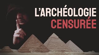 LARCHÉOLOGIE CENSURÉE [upl. by Neyut584]