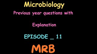 🔥Microbiology  PYQ with Explanationmrb tnmrbassistantsurgeon mrb 2025medicalexam tamilnadumrb [upl. by Jacinthe14]