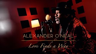 Alexander ONeal  Love finds a Way [upl. by Varien912]