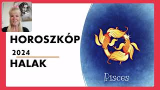 Horoszkóp 2024 HALAK  Szerelem párkapcsolat horoszkóp HALAK jegy 2024 [upl. by Durrace]