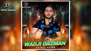 Faysal kasmi  Wadji Dazman Lyrics Video 2024 [upl. by Veljkov]