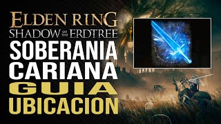 C G Soberanía Cariana  Cenizas de Guerra  Elden Ring Shadow of the Erdtree DLC [upl. by Sleinad]