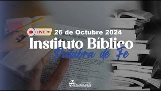 Instituto Bíblico Palabra de Fe  26 de Octubre de 2024 [upl. by Agni]