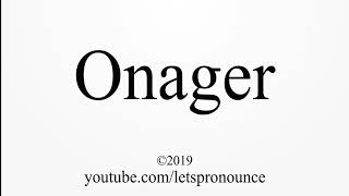 How to Pronounce Onager [upl. by Tabbatha453]