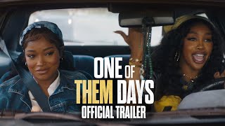 ONE OF THEM DAYS  Official Trailer HD [upl. by Lukas216]