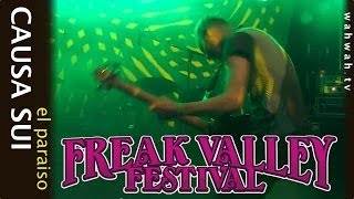 CAUSA SUI  El Paraiso  Live at Freak Valley 2013 [upl. by Vaclava]