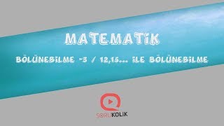 Bölünebilme Kuralları l 1215 ile Bölünebilme l TYT MATEMATİK [upl. by Leola573]