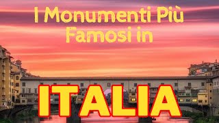 I Monumenti più Famosi e Visitati dItalia [upl. by Canter366]