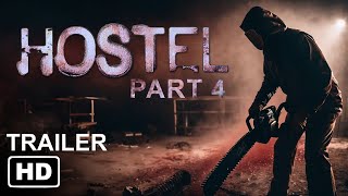 Hostel Part 4 Trailer 2025 HD  Horror Movie  Movie Concept [upl. by Aohk]